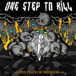One Step To Kill : The Price of Freedom